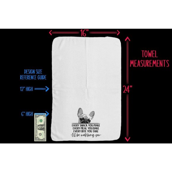 French Bulldog Waffle Weave Tea Towel, Every Snack You Make I'll Be Watching You - Picture 2 of 3